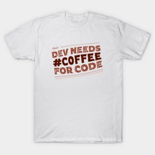 Dev needs #C0FFEE for code T-Shirt